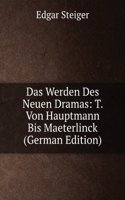 Das Werden Des Neuen Dramas (German Edition)