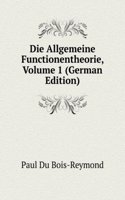 Die Allgemeine Functionentheorie, Volume 1 (German Edition)