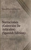 Narraciones (Coleccion De Articulos) (Spanish Edition)