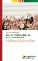 Crise de (in)efetividade do texto constitucional
