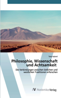 Philosophie, Wissenschaft und Achtsamkeit