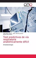 Test predictivos de vía respiratoria anatómicamente difícil