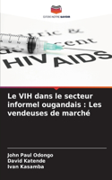 Le VIH dans le secteur informel ougandais