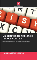 Os comités de vigilância na luta contra a