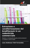 Estrazione e caratterizzazione del brodifacoum in un rodenticida commerciale