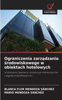Ograniczenia zarzadzania srodowiskowego w obiektach hotelowych