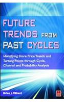 Future Trends from Past Cycles: (English)