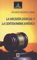 LA DECISION JUDICIAL Y LA CERTIDUMBRE JURIDICA