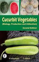 Cucurbit Vegetables - Biology, Production & Utilization