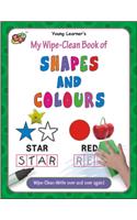 My Wipe-Clean Book Of Shapes And Colours