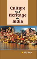 Culture and Heritage in India