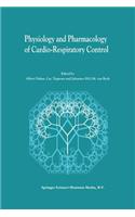 Physiology and Pharmacology of Cardio-Respiratory Control