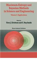 Maximum-Entropy and Bayesian Methods in Science and Engineering