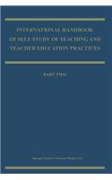 International Handbook of Self-Study of Teaching and Teacher Education Practices