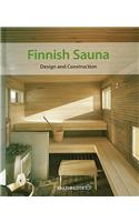 Finnish Sauna: Design and Construction