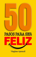 50 pasos para ser feliz