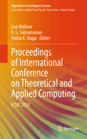 Proceedings of International Conference on Theoretical and Applied Computing, Ictac 2023
