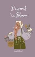 Beyond the Bloom