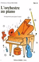 L'Orchestre au piano Vol.A (French Edition)