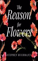 Reason for Flowers