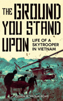 Ground You Stand Upon