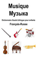 Français-Russe Musique / &#1052;&#1091;&#1079;&#1099;&#1082;&#1072; Dictionnaire illustré bilingue pour enfants