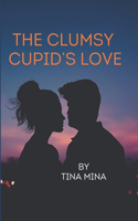 The Clumsy Cupid's Love