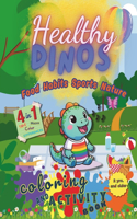 HEALTHY DINOS. Food, Habits, Sports, Nature