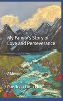 My Family's Story of Love and Perseverance