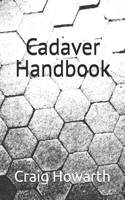 Cadaver Handbook
