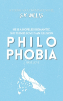 Philophobia I: First Love: An Opposites Attract Romance Novel