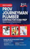 2023 Florida County PROV Journeyman Plumber Exam Prep: 2023 Study Review & Practice Exams