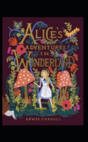 Alice's Adventures in Wonderland Illustrated