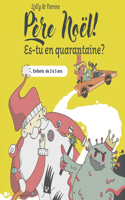 Père Noël! Es-tu en quarantaine?