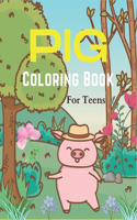 Pig Coloring Book For Teens: A Cute Animal Stress-relief Coloring Book For Adults and Grown-ups