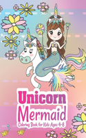 Unicorn Mermaid Coloring Book: Beautiful Unicorns and Mermaids coloring designs, this is a perfect gift for the lovely girl in Unicorn Mermaid anima lover Coloring Book