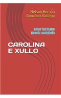 Carolina E Xullo