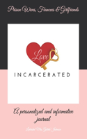 Prison wives, Fiancées & Girlfriends Journal