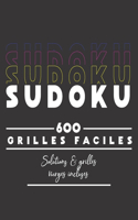 Sudoku 600 Grilles Facile Solutions & Grilles vierges incluses
