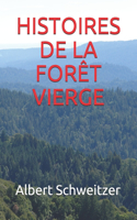 Histoires de la Forêt Vierge