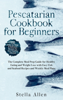 Pescatarian Cookbook for Beginners