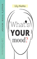 What's Your Mood ?