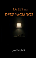 Ley de los Desgraciados