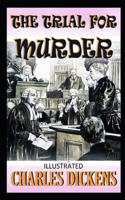 The Trial for Murder Illustrated