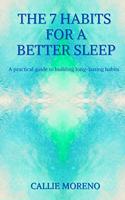 7 Habits for a better sleep: A practical guide to building long-lasting habits