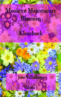 Mooie en Majestueuze Bloemen: Kleurboek