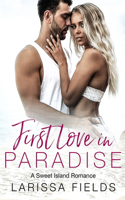 First Love In Paradise