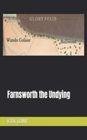 Farnsworth the Undying