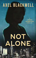 Not Alone