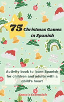 75 Funny Christmas Time Games in Spanish